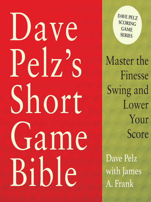 Cover image for Dave Pelz's Short Game Bible